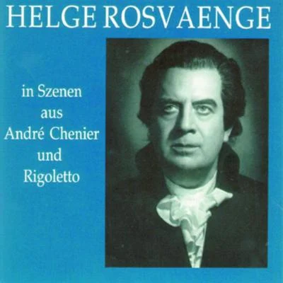 Helge Rosvaenge Helge Rosvaenge in Szenen aus Andrea Chenier und Rigoletto