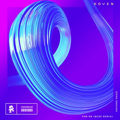 Bcee/Koven Good Enough For Me (BCee Remix)