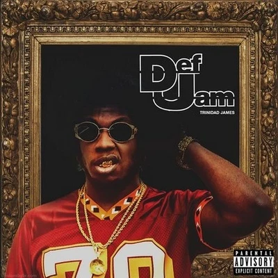 Trinidad James Def Jam