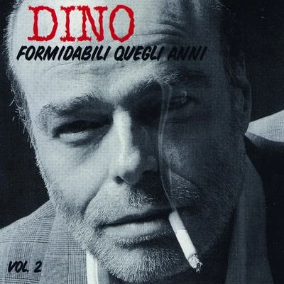 DINO Formidabili Quegli Anni Vol 2