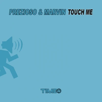 Prezioso Touch Me