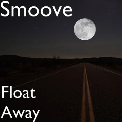 smoove Float Away