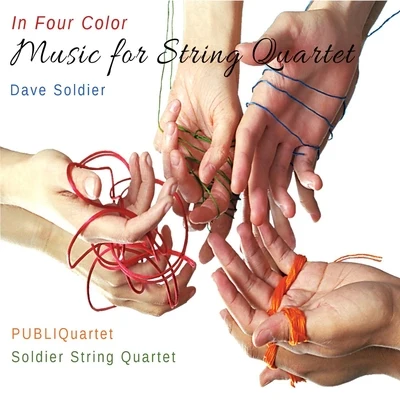 PUBLIQuartet/Dave Soldier/Soldier String Quartet In Four Color: Music for String Quartet