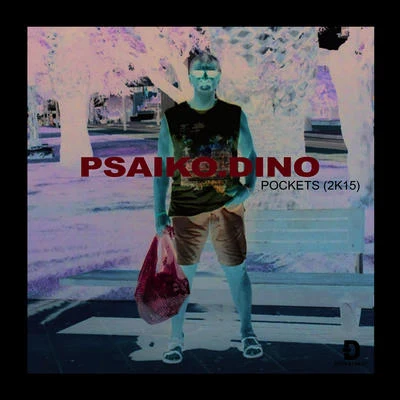 Psaiko.Dino 2K15