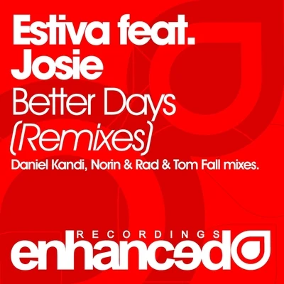 Estiva/Josie Better Days (Remixes)