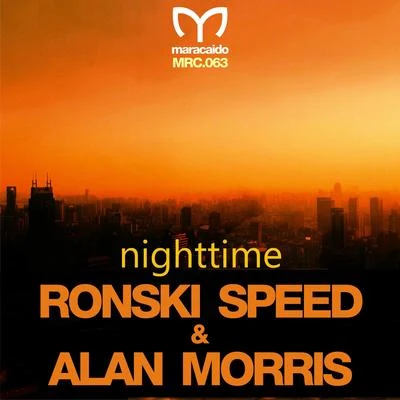 Ronski Speed/Alan Morris Nighttime