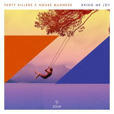 Party Killers Bring Me Joy