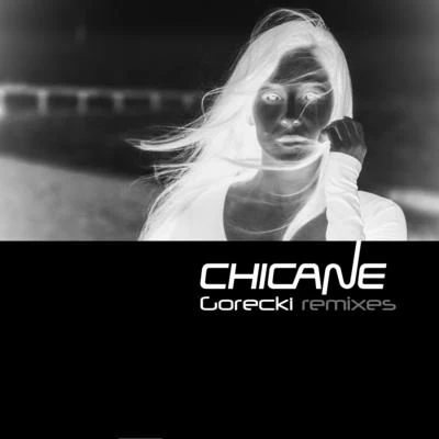 Chicane Gorecki (Remixes)