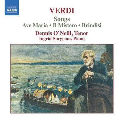 Dennis ONeill VERDI: Songs