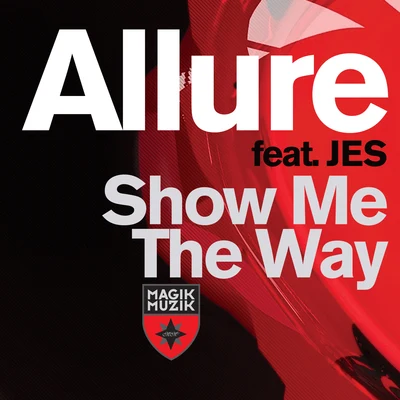 Allure/JES Show Me The Way