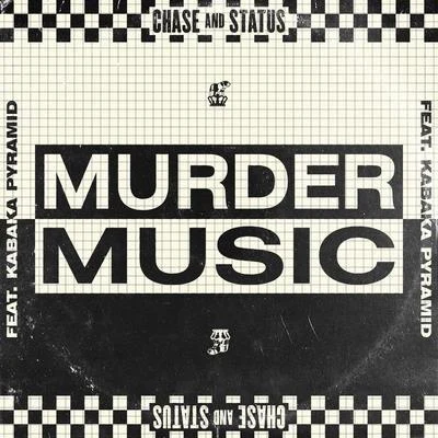 Chase &amp; Status Murder Music