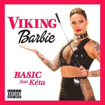 KETA/Viking Barbie Basic (feat. Kéta)