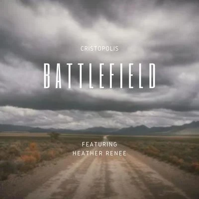 Cristopolis Battlefield (feat. Heather Renee)