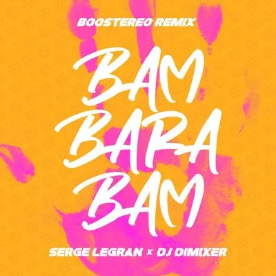 DJ DimixeR/Serge Legran Bam Barabam (Boostereo Remix)