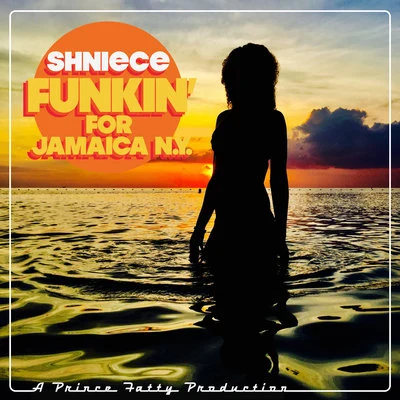 Shniece McMenamin/Prince Fatty Funkin' for Jamaica (N.Y)