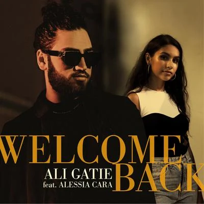 Alessia Cara/Ali Gatie Welcome Back (feat. Alessia Cara)