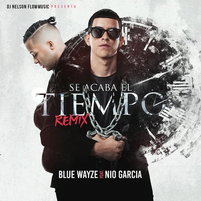 Blue Wayze Se Acaba el Tiempo Remix