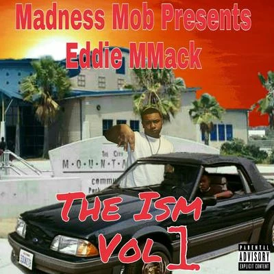 Eddie MMack The Ism, Vol. 1