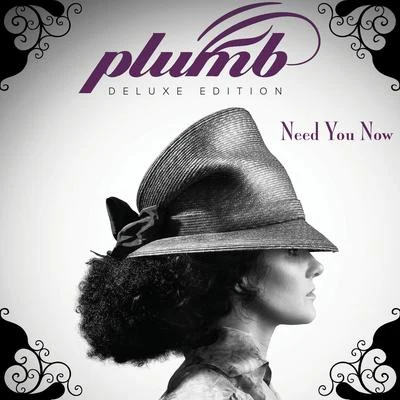 Plumb Need You Now (Deluxe Edition)