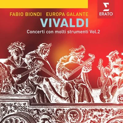 Europa Galante/Fabio Biondi Vivaldi: Concerti per molti strumenti Vol. 2