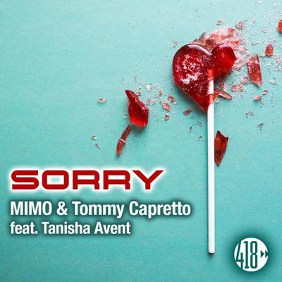 MIMO/Tommy Capretto Sorry