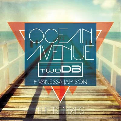 twoDB Ocean Avenue (The Remixes)