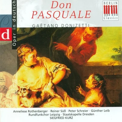 Leipzig Radio Chorus Gaetano Donizetti: Don Pasquale (Opera) [Highlights] [Sung in German] [Kurz]