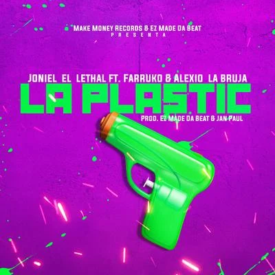 Farruko/Joniel El Lethal/EZ El Ezeta LA Plastic