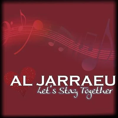 Al Jarreau Lets Stay Together