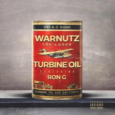 Ron G/Warnutz the Loser Turbine Oil (feat. Ron G)