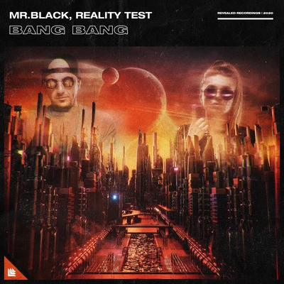 Mr. Black/Reality Test Bang Bang