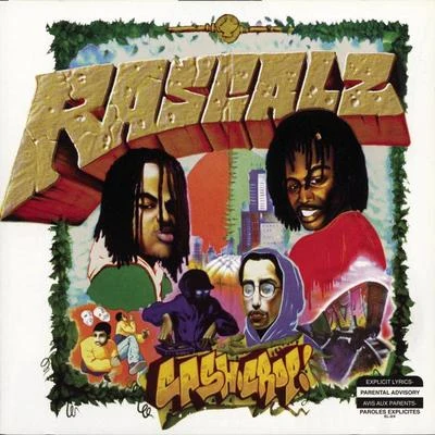 Rascalz Cash Crop+ Bonus Track