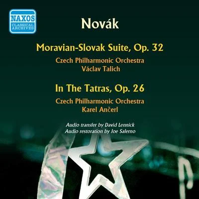 Václav Talich NOVAK, V.: Moravian-Slovak SuiteIn the Tatra (Czech Philharmonic, Talich, Ancerl) (1950-1953)