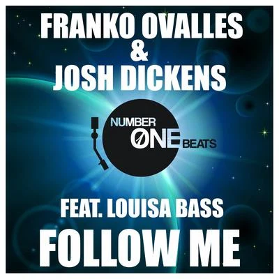 Franko Ovalles/Josh Dickens Follow Me