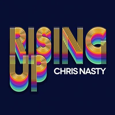 Chris Nasty Rising Up