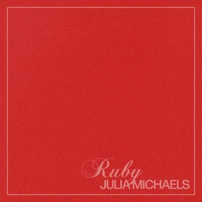 Julia Michaels Ruby