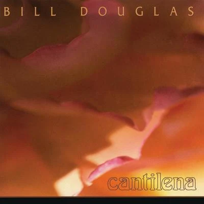 Bill Douglas Cantilena