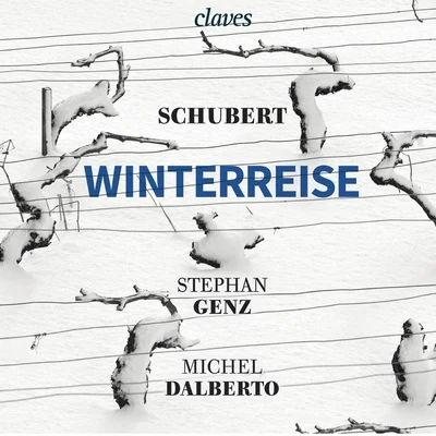 Stephan Genz/Michel Dalberto Schubert: Winterreise, D. 911