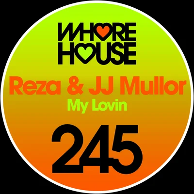 Reza/JJ Mullor My Lovin