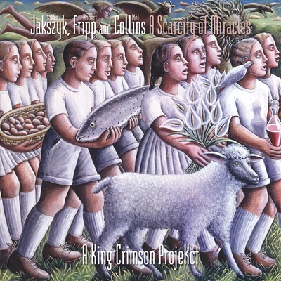 Robert Fripp/Jakko M. Jakszyk/Mel Collins A Scarcity Of Miracles