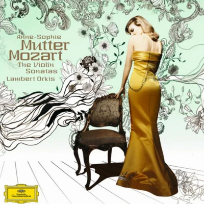 Anne-Sophie Mutter Mozart: Complete Violin Sonatas