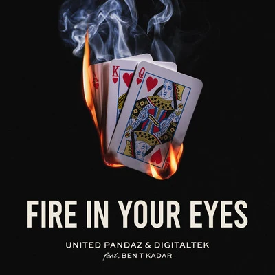 United Pandaz/Ben T Kadar/DigitalTek Fire In Your Eyes