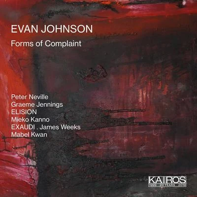 Peter Neville/Graeme Jennings/James Weeks/Mieko Kanno/Richard Haynes/Carl Rosman Forms of Complaint