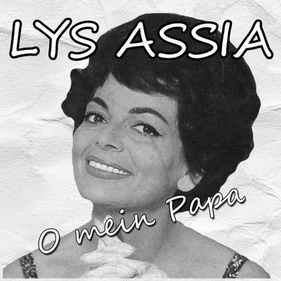 Lys Assia O mein Papa