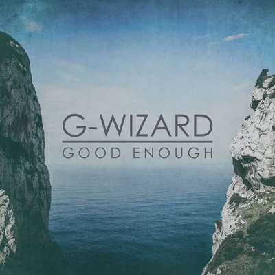 G-Wizard Good Enough (Stalker Remix)