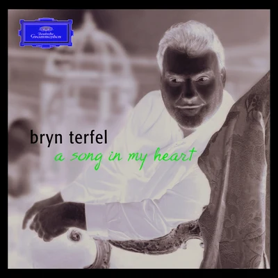 Bryn Terfel A Song in my Heart