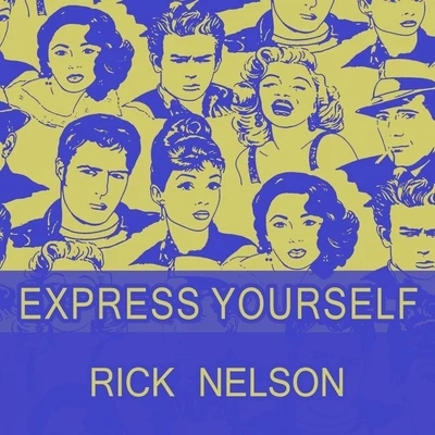 Ricky Nelson/Rick Nelson Express Yourself