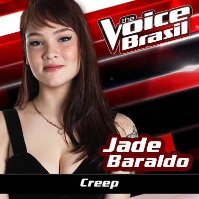 Jade Baraldo Creep (The Voice Brasil 2016)