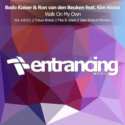 Bodo Kaiser/Ron Van Den Beuken Walk On My Own