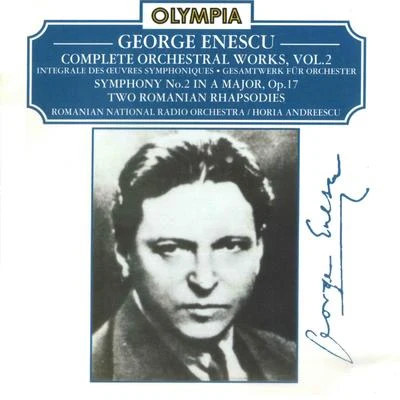 George Enescu Enescu: Complete Orchestral Works, Vol. 2